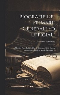 bokomslag Biografie Dei Primarii Generali Ed Ufficiali