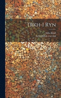 bokomslag Trkh-i Ryn