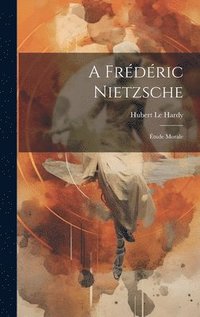 bokomslag A Frdric Nietzsche