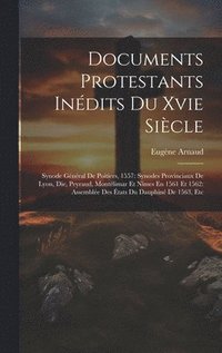 bokomslag Documents Protestants Indits Du Xvie Sicle