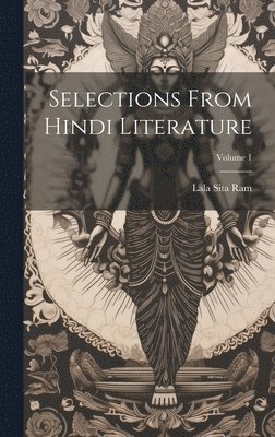 Selections from Hindi literature; Volume 1 1