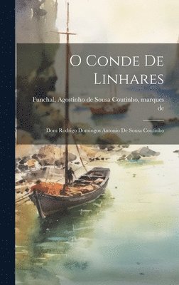 O Conde De Linhares 1