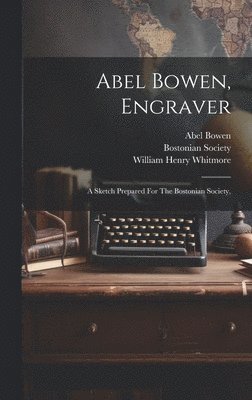 bokomslag Abel Bowen, Engraver