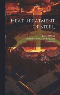 bokomslag Heat-treatment Of Steel;