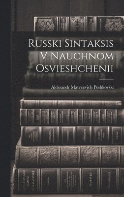 Russki Sintaksis V Nauchnom Osvieshchenii 1