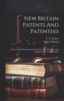 New Britain Patents And Patentees 1
