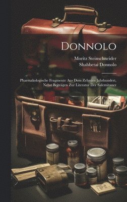 Shabbetai Donnolo, Moritz Steinschneider - Donnolo, Inbunden