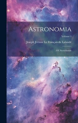 Joseph Jérôme Le Français de Lalande - Astronomia, Inbunden