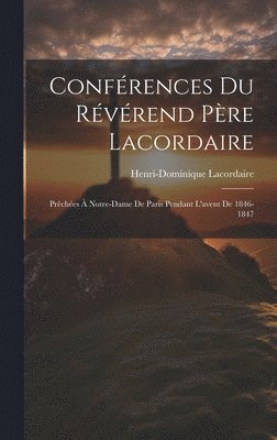 bokomslag Confrences Du Rvrend Pre Lacordaire