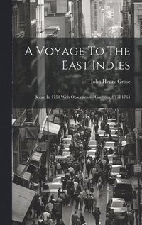 bokomslag A Voyage To The East Indies