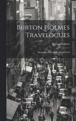 bokomslag Burton Holmes Travelogues