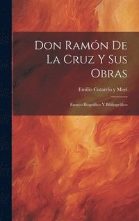bokomslag Don Ramón De La Cruz Y Sus Obras