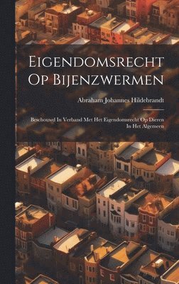 bokomslag Eigendomsrecht Op Bijenzwermen