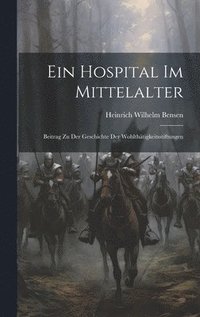 bokomslag Ein Hospital im Mittelalter