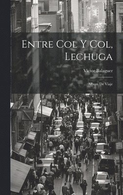 Entre Col Y Col, Lechuga 1