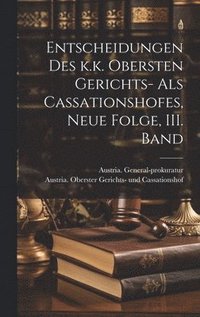 bokomslag Entscheidungen des k.k. Obersten Gerichts- als Cassationshofes, Neue Folge, III. Band
