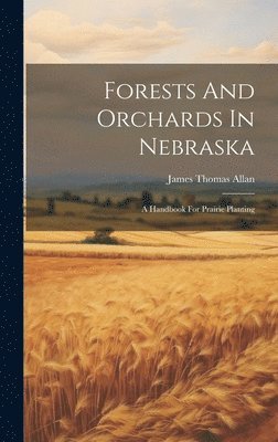 Forests And Orchards In Nebraska 1