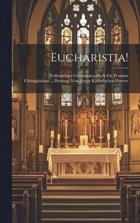 bokomslag Eucharistia!