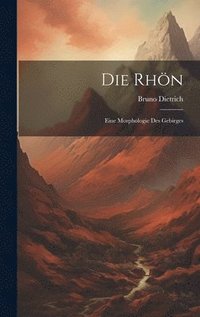 bokomslag Rhön; Eine Morphologie Des Gebirges