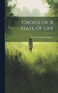 bokomslag Choice Of A State Of Life
