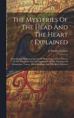 The Mysteries Of The Head And The Heart Explained 1