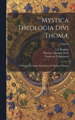 bokomslag Mystica theologia divi Thomæ