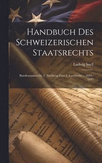 bokomslag Handbuch Des Schweizerischen Staatsrechts