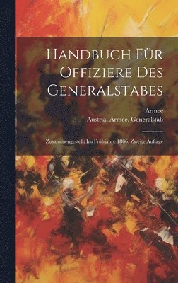 Handbuch für Offiziere des Generalstabes