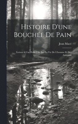 bokomslag Histoire D'une Bouche De Pain