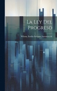 bokomslag Ley Del Progreso