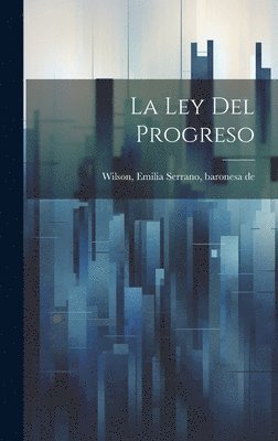 bokomslag Ley Del Progreso