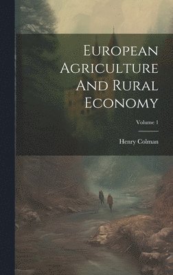 bokomslag European Agriculture And Rural Economy; Volume 1