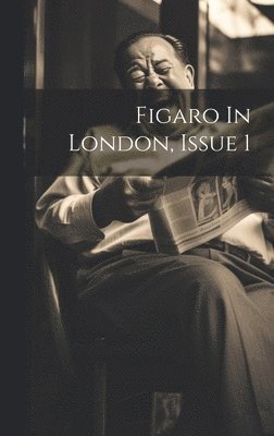 bokomslag Figaro In London, Issue 1