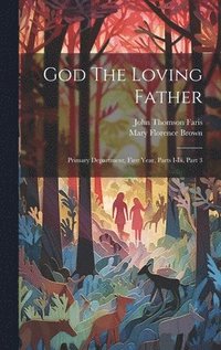 bokomslag God The Loving Father