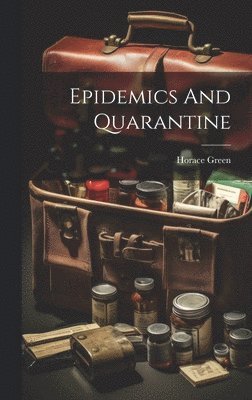 Epidemics And Quarantine