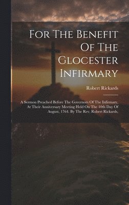 For The Benefit Of The Glocester Infirmary