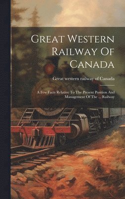 bokomslag Great Western Railway Of Canada