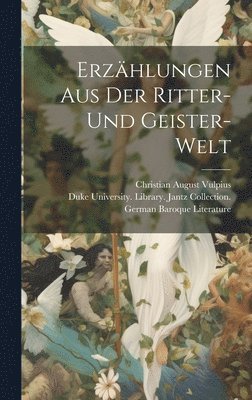 Erzhlungen aus der Ritter- und Geister-Welt 1