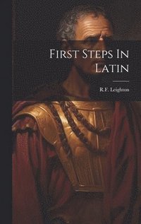 bokomslag First Steps In Latin