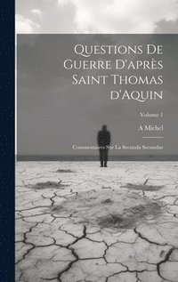 bokomslag Questions de guerre d'après Saint Thomas d'Aquin