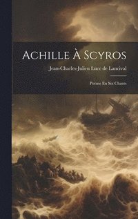 bokomslag Achille  Scyros