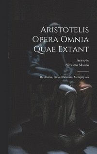 bokomslag Aristotelis Opera Omnia Quae Extant
