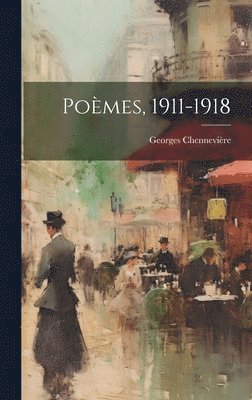 bokomslag Poèmes, 1911-1918