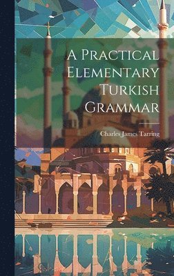 bokomslag Practical Elementary Turkish Grammar