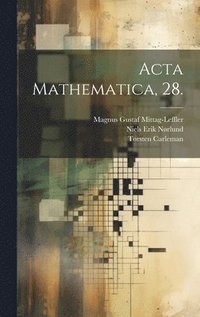 bokomslag Acta Mathematica, 28.
