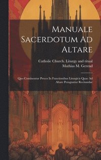 bokomslag Manuale Sacerdotum Ad Altare