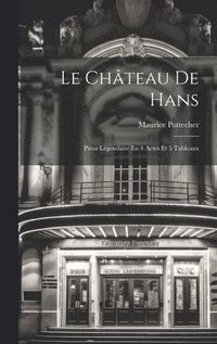 bokomslag Le Chteau De Hans