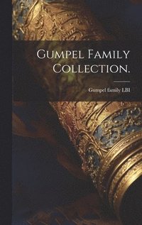 bokomslag Gumpel Family Collection.