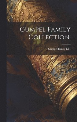 Gumpel Family Collection. 1