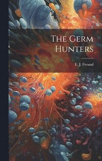 bokomslag Germ Hunters